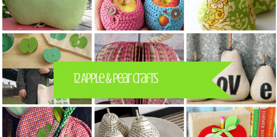 12 Great Apple and Pear Crafts