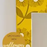 upcycling with wallpaper ideas