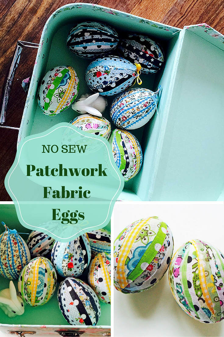 No sew patchwork fabric eggs.-  These eggs are so easy to make using fabric scraps or adhesive fabric strips.  Great Easter craft for kids.