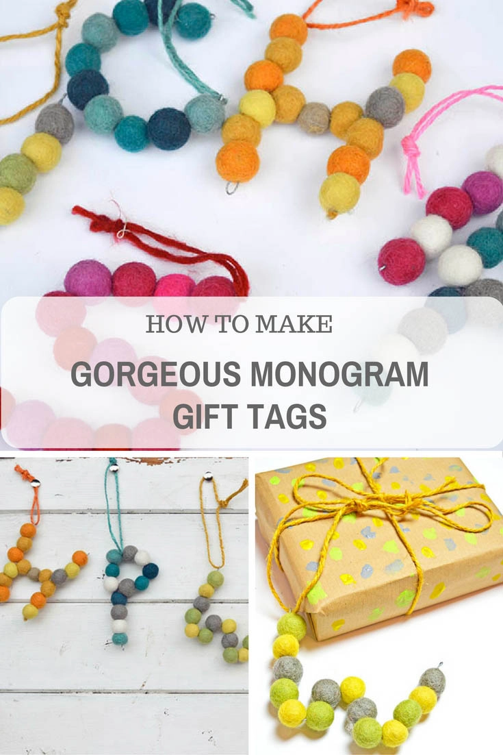 How to make gorgeous felt monogram gift tags that are a gift in themselves.