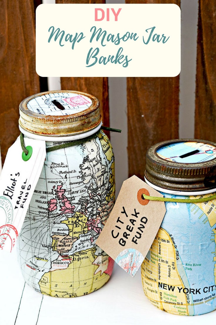 Saving money for your travels can be fun with a map Mason jar bank.  These gorgeous upcycled mason jars decoupaged with paper napkins would make a lovely gift for anyone with wanderlust.  #maps #masonjar #decoupage #modpodge #masonjarbank