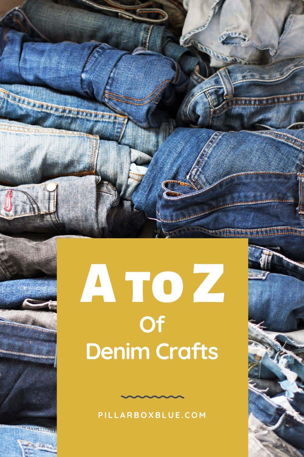 A to Z of denim crafts and upcycles