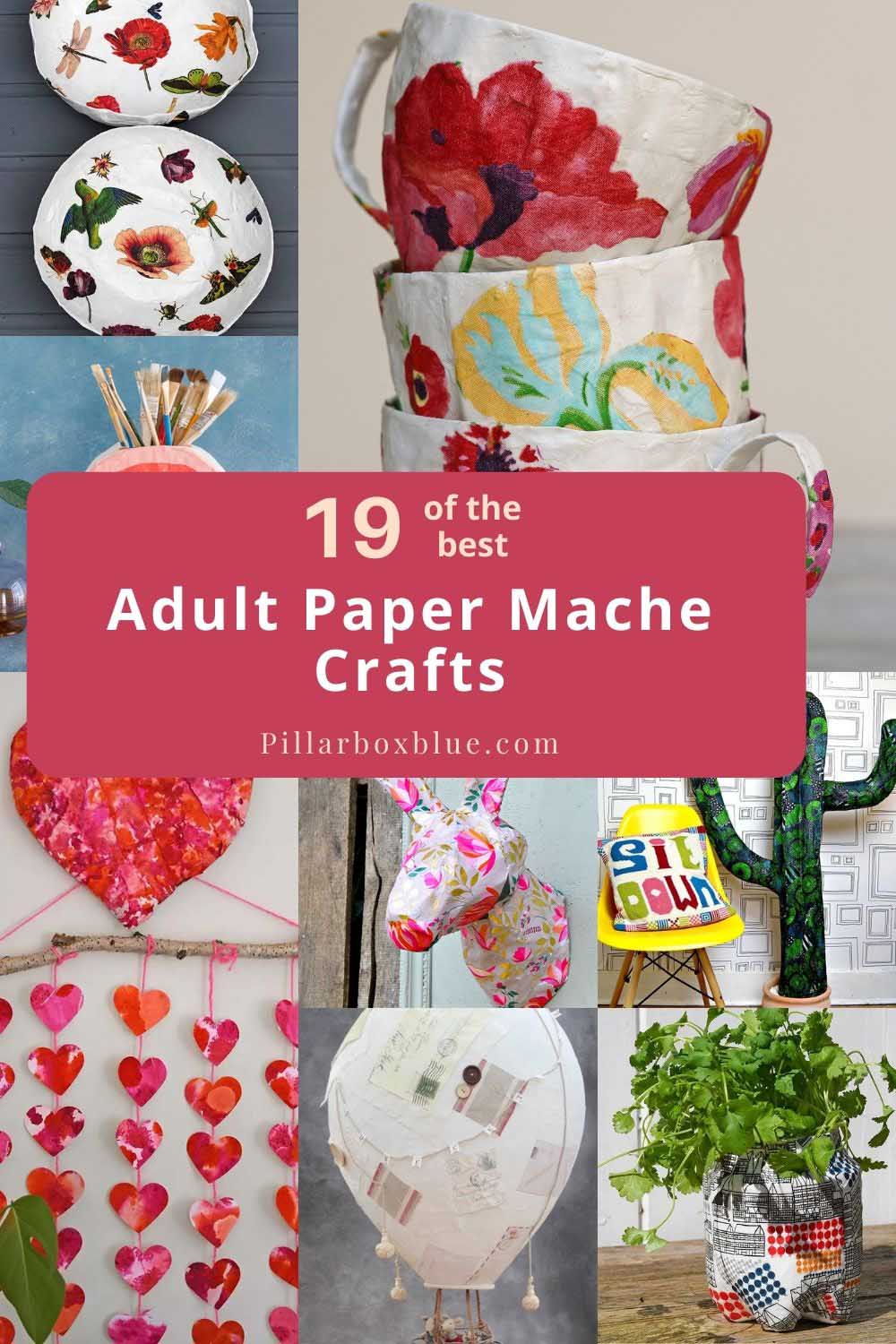 Paper mache craft ideas for adults