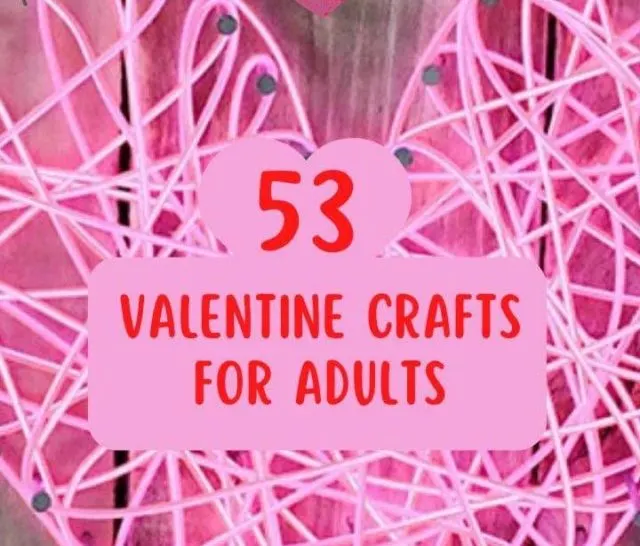Valentine crafts for adults