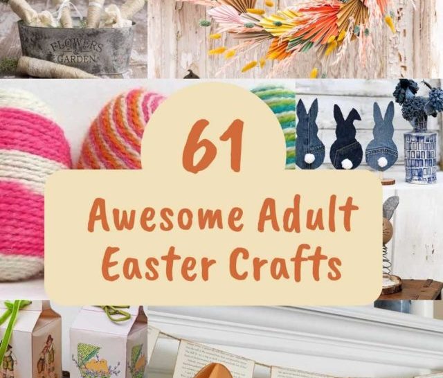 61 Awesome Easter crafts for adults pin