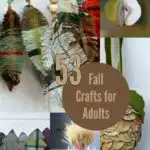 a collage of fall crafts for adults, including fabric feathers, tartan trees pear ornament and paper pinecones